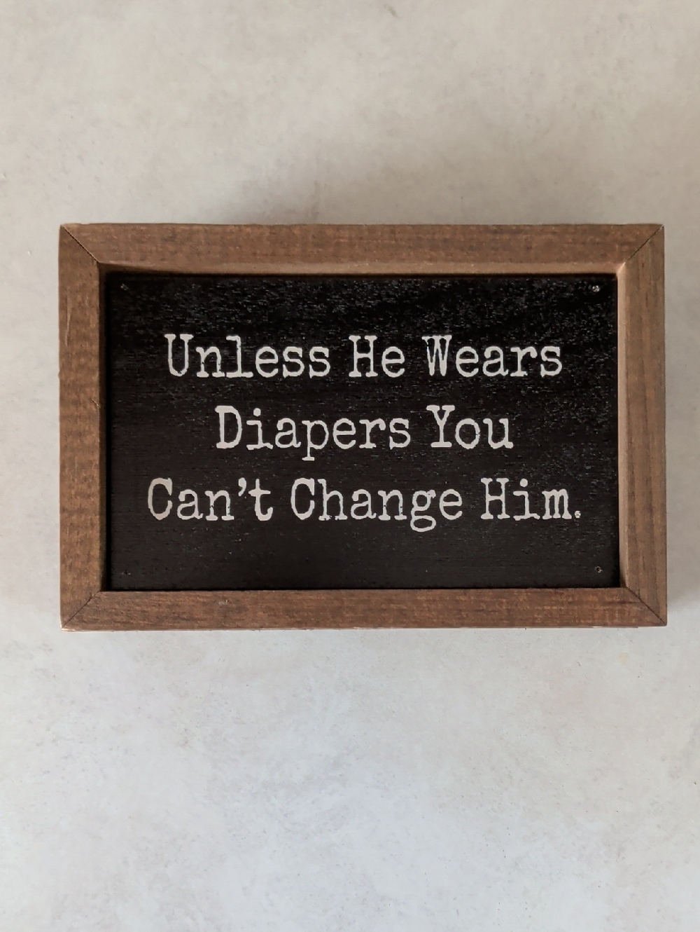 NWT Wood-Frame Reminder Sign - Black Plaque with Brown Frame